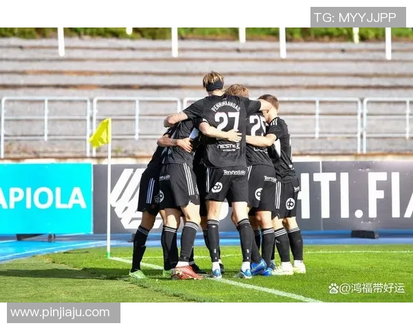 拉迪与赫尔辛基的激烈对决揭示足球战术与团队协作的精彩瞬间